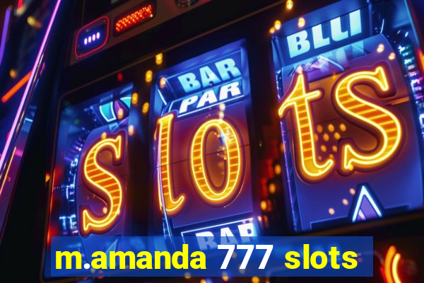 m.amanda 777 slots